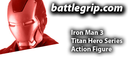 Review – Iron Man 3 Titan Hero Series Action Figure – BattleGrip